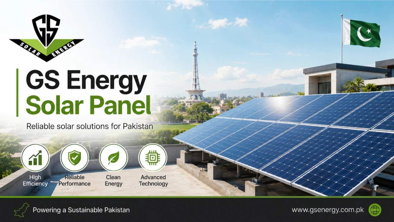 GS Energy Solar Panels in Pakistan 2026