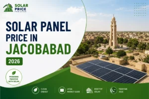 Solar panel price Jacobabad Sindh 2026